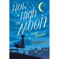 How High the Moon - Hardcover