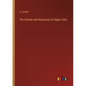 The Climate and Resources of Upper India - Paperback
