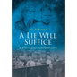 A Lie Will Suffice: A DiGiovanni Family History - Hardcover
