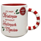 It's Not Christmas Without Hallmark Movies Mug