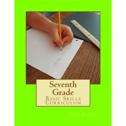 Seventh Grade Basic Skills Curriculum - Paperback