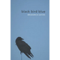 black bird blue - Paperback