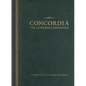 Concordia: The Lutheran Confessions-A Reader's Edition of the Book of Concord - 2nd Edition - Hardcover