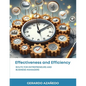 EFFECTIVENESS and EFFICIENCY: Route for entrepreneurs and business managers - Paperback