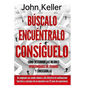Búscalo, Encuéntralo, Consíguelo: Cómo descubrir las mejores oportunidades de trabajo y conseguirlas - Paperback