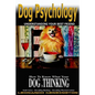 Dog Psychology: How to Know What Your Dog is Thinking, Understanding Your Best Friend - Paperback