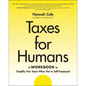Taxes for Humans Workbook - Paperback