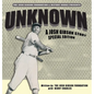 Unknown: A Josh Gibson Story - Special Edition - Hardcover