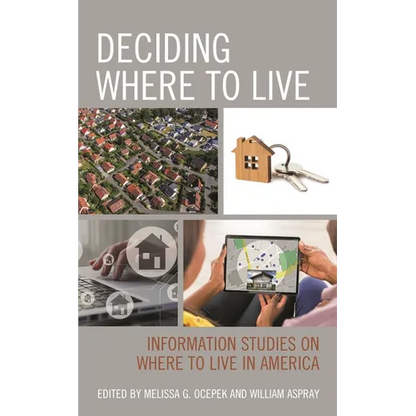 Deciding Where to Live: Information Studies on Where to Live in America - Paperback