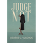 Judge Not - Paperback