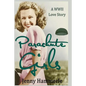 Parachute Girls: A WWII Love Story - Paperback