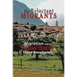 The Reluctant Migrants: Migration from the Veneto to Central Massachusetts 1880-1920 - Paperback