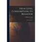 High-level Consumption, Its Behavior; Its Consequences - Paperback