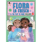 Flora La Fresca & the Plot to Make Millions - Hardcover