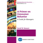A Primer on Consumer Behavior: A Guide for Managers - Paperback