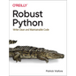 Robust Python: Write Clean and Maintainable Code - Paperback