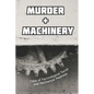 Murder and Machinery: Tales of Technological Terror and Mechanical Madness - Paperback