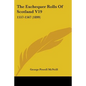The Exchequer Rolls Of Scotland V19: 1557-1567 (1899) - Paperback