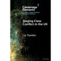Staging Class Conflict in the UK - Paperback