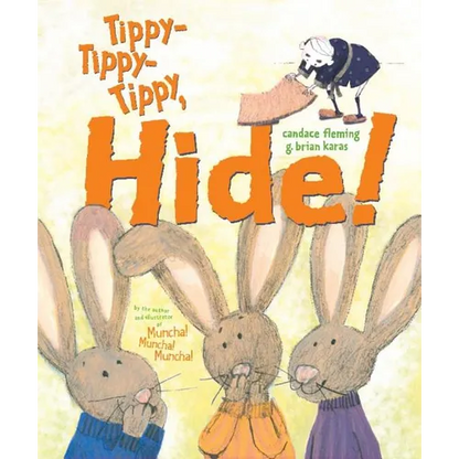 Tippy-Tippy-Tippy, Hide! - Hardcover