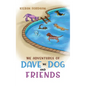The Adventures of Dave the Dog and Friends - Hardcover