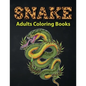 Snake Adults Coloring Books: Reptiles And Amphibians Coloring Book A Unique Collection Of Coloring Pages - Paperback