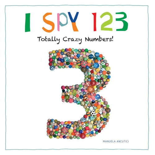 I Spy 123: Totally Crazy Numbers! - Paperback