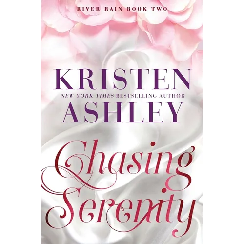 Chasing Serenity: A River Rain Novel - Paperback