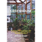 Greenhouse: An Introduction to greenhouses, How to Design it and Growing Fruit and Vegetables All Seasons. - Paperback