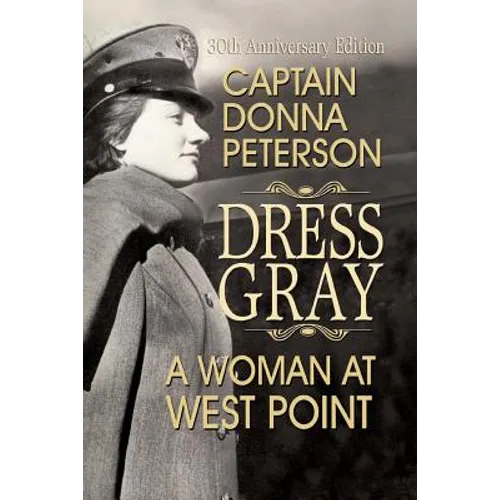 Dress Gray: A Woman at West Point - Paperback