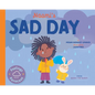 Naomi's Sad Day - Library Binding