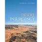 Desert Insurgency: Archaeology, T. E. Lawrence, and the Arab Revolt - Hardcover