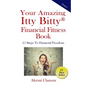 Your Amazing Itty Bitty(R) Financial Fitness Book: 15 Steps to Financial Freedom - Paperback