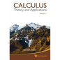 Calculus: Theory and Applications, Volume 1 - Hardcover
