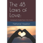 The 48 Laws of Love: Harnessing the Greatest Power in the Universe - Paperback