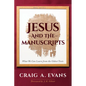 Jesus and the Manuscripts: What We Can Learn from the Oldest Texts - Hardcover
