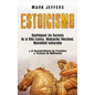 Estoicismo: Desbloquear los Secretos de la Vida Estoica, Adaptación Emocional, Mentalidad Inalterable y el Descubrimiento de Princ - Hardcover