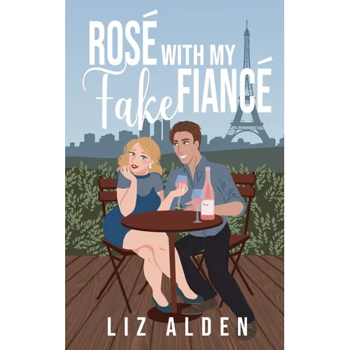 Rosé with My Fake Fiancé - Paperback