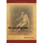 Re-Reading Job: Understanding the Ancient World's Greatest Poem - Hardcover