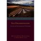 Eco-Deconstruction: Derrida and Environmental Philosophy - Paperback