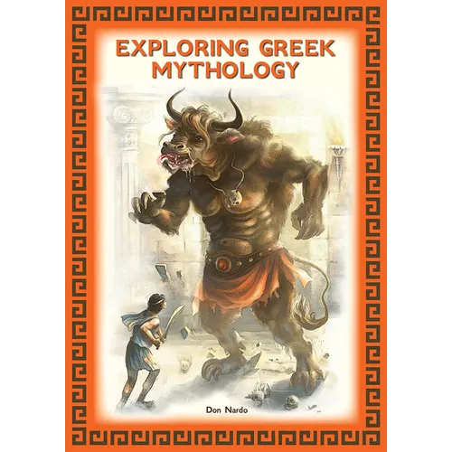 Exploring Greek Mythology - Hardcover