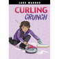 Curling Crunch - Hardcover