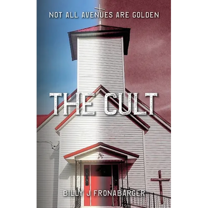 The Cult: Not All Avenues Are Golden - Paperback