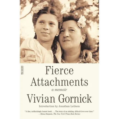 Fierce Attachments: A Memoir - Paperback