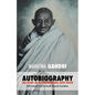Mahatma Gandhi: The Story of My Experiments with Truth: Foreword by The Gandhi Research Foundation - Paperback
