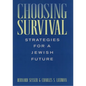Choosing Survival: Strategies for a Jewish Future - Hardcover