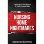 Nursing Home Nightmares: Fighting for the Rights of Your Loved Ones - Paperback