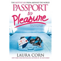 Passport to Pleasure: The Hottest Sex from Around the World - Paperback