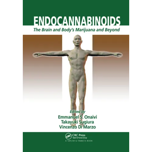 Endocannabinoids: The Brain and Body's Marijuana and Beyond - Paperback