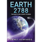 Earth 2788: The Earth Girl Short Stories - Paperback